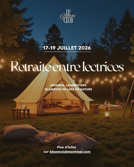 Retraite entre Lectrices - Glamping (17–19 juillet)